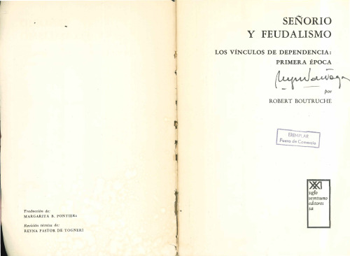 Señorío y feudalismo. Los vínculos de la dependencia: primera época
