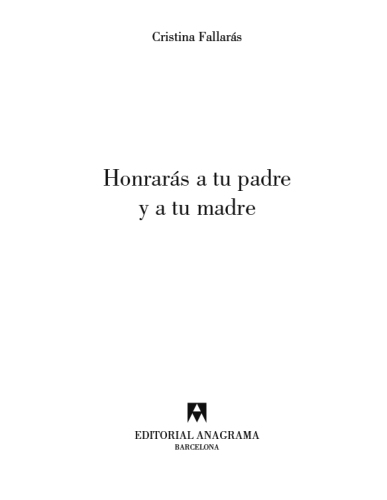 Honrarás a tu padre y a tu madre