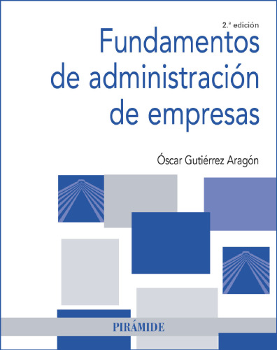 Fundamentos de administración de empresas (2a. ed.).