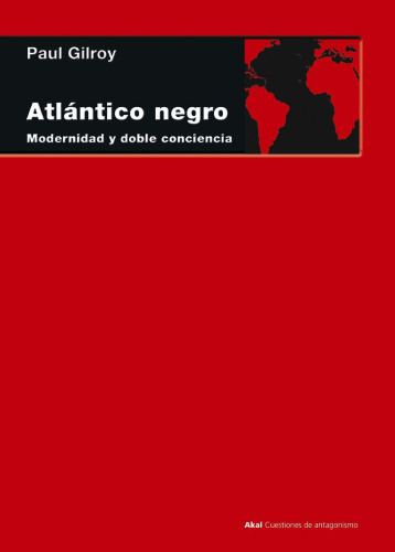 Atlántico Negro. Modernidad y doble conciencia