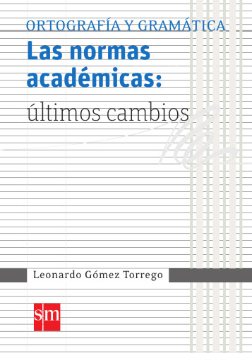 Las normas académicas: últimos cambios