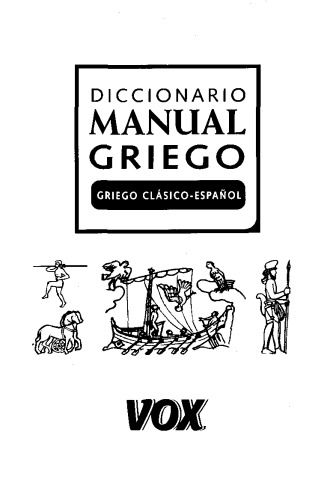 Diccionario manual Griego clásico-Español VOX