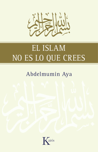 El Islam No Es Lo Que Crees