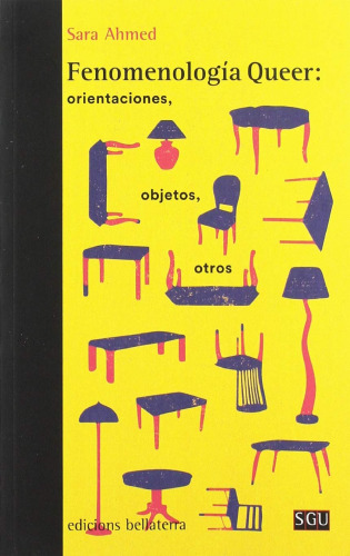 Fenomenología queer: orientaciones, objetos, otros