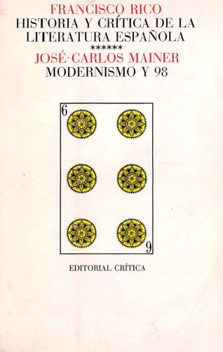 Historia y crítica de la literatura española, 6. Modernismo y 98