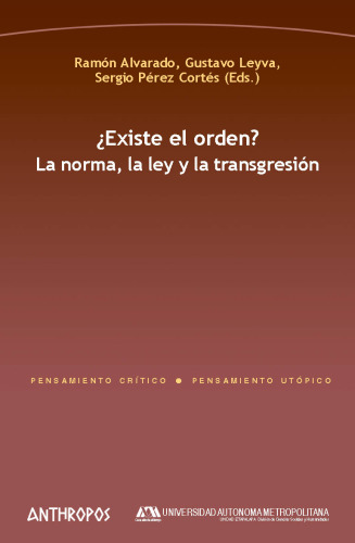 ¿Existe el orden? La norma, la ley y la transgresión