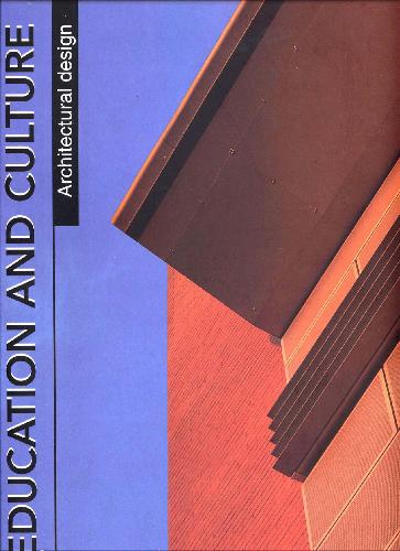 Architectural Design - EDUCATION AND CULTURE