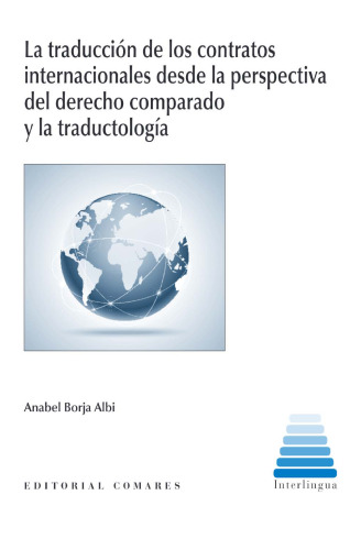 La traducción de los contratos internacionales desde la perspectiva del Derecho comparado y la traductologia