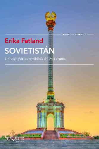 Sovietistán (Tiempo de Memoria) (Spanish Edition)
