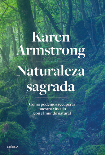 Naturaleza sagrada: Cómo podemos recuperar nuestro vínculo con el mundo natural