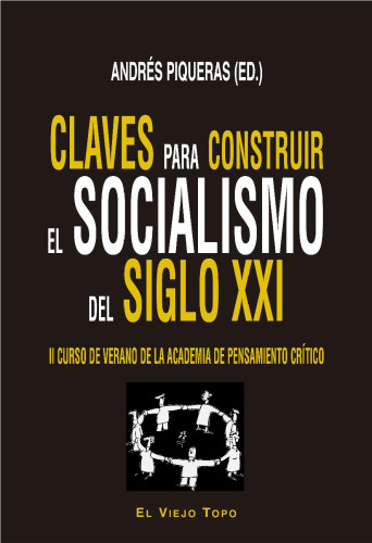 Claves para construir el socialismo del siglo XXI