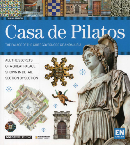 Casa de Pilatos. The palace of the chief governors of Andalusia