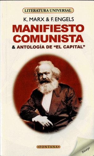 Manifiesto Comunista: & Antología de "El Capital"