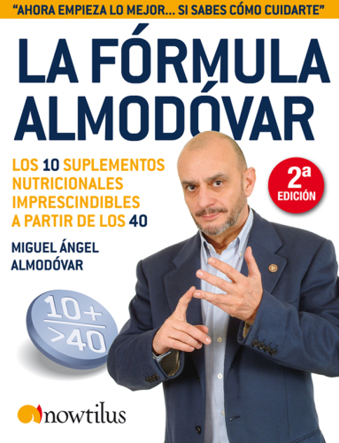La fórmula Almodóvar: Los 10 suplementos nutricionales imprescindibles a partir de los 40.