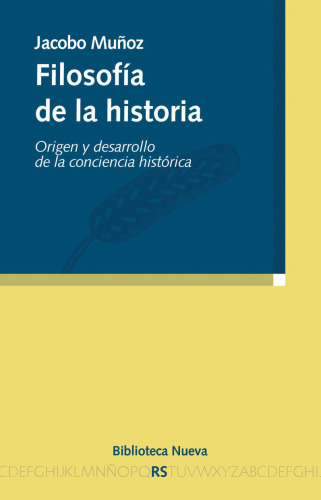 Filosofía de la historia. Origen y desarrollo de la conciencia histórica