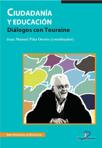 Ciudadanía y educación. Diálogos con Touraine