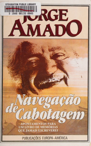 Navegação de cabotagem : apontamentos para um livro de memórias que jamais escreverei