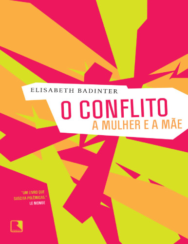 O conflito: a mulher e a mãe