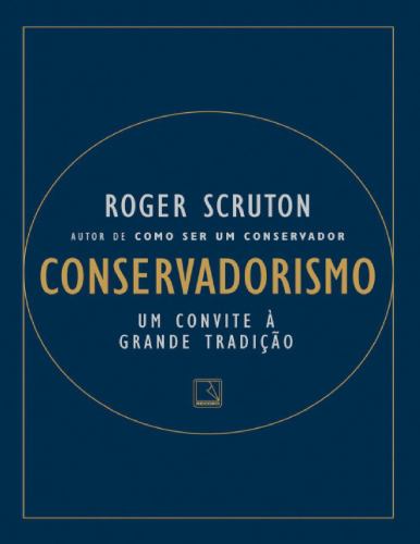 conservadorismo um convite a grande tradiçao