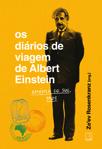 Os diários de viagem de Albert Einstein: América do Sul, 1925