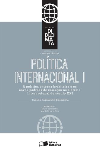 Coleção Diplomata - Política Internacional I