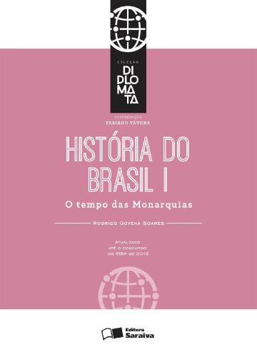 Coleção Diplomata - História do Brasil I
