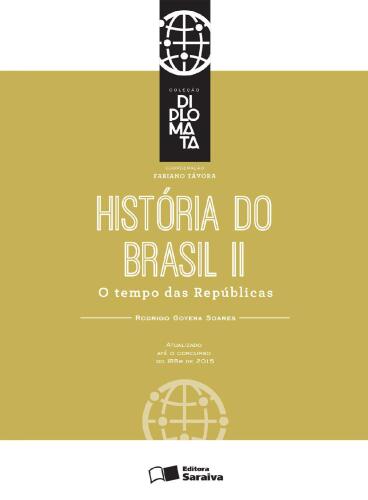 Coleção Diplomata - História do Brasil II