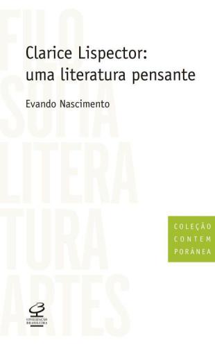 Clarice Lispector: Uma Literatura Pensante