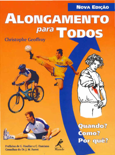 Alongamento para todos: Quando? Como? Por Quê?