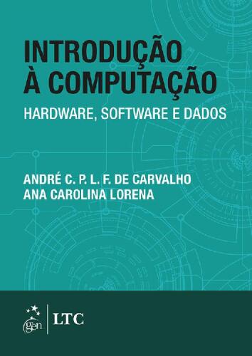 Introdução à Computação - Hardware, Software e Dados