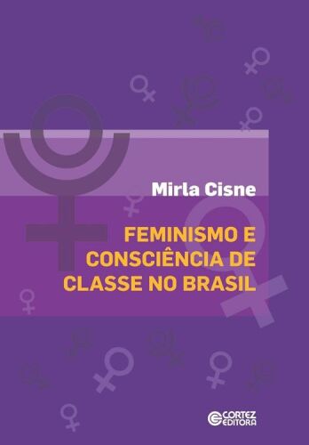 Feminismo e consciência de classes no Brasil