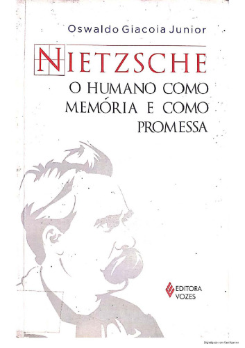 Nietzsche o humano como memória e como promessa