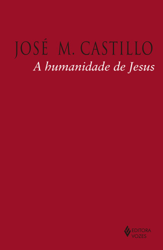 A humanidade de Jesus