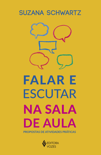 Falar e escutar na sala de aula: Propostas de atividades práticas