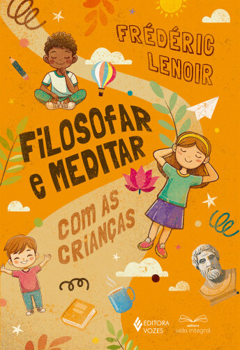 Filosofar e meditar com as crianças