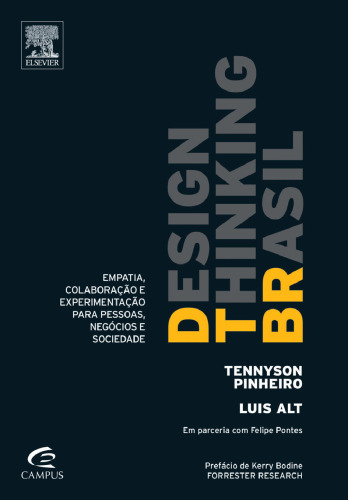 Design Thinking Brasil 1ED: Empatia, Colaboração E Experimentação Para Pessoas, Negócios E Sociedade