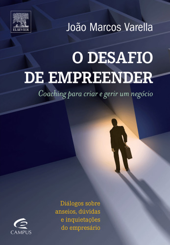 O Desafio de Empreender 1ED: Coaching Para Criar E Gerir Um Negócio