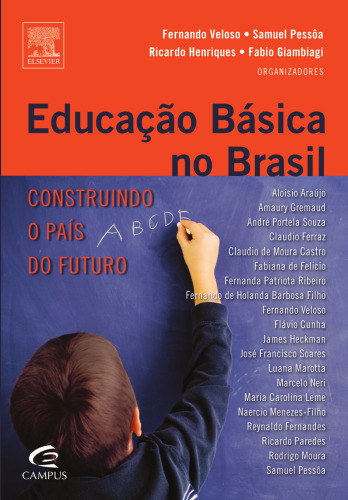 Educação Básica no Brasil 1ED: Construindo O País Do Futuro