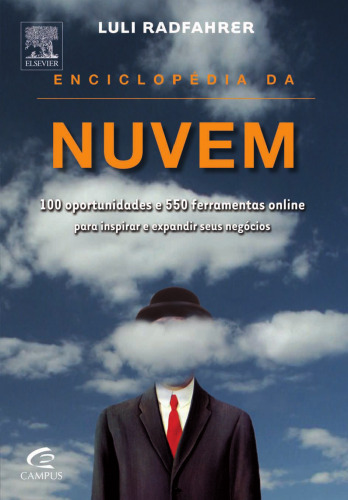 Enciclopédia da Nuvem 2ED: Ferramentas Online Para Inspirar E Expandir Seus Negócios