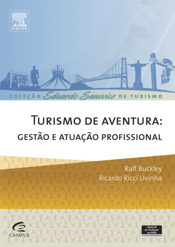 Turismo de Aventura 1ED: Gestão E Atuação Profissional