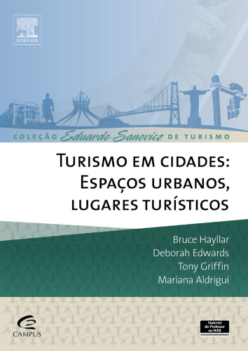 Turismo em Cidades 1ED: Espaços Urbanos, Lugares Turísticos