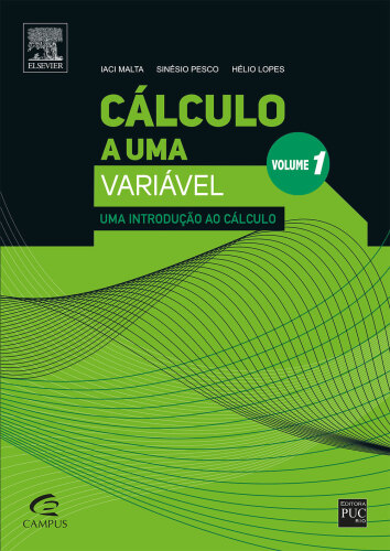 Cálculo a uma Variável, Volume I 1ED: Introdução ao Cálculo
