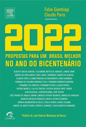 2022: Propostas Para Um Brasil Melhor No Ano do Bicentenário