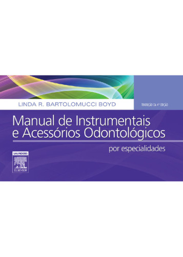 Manual de Instrumentais e Acessórios Odontológicos 4ED