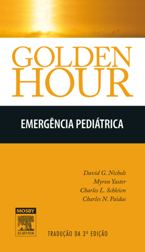 Golden Hour - Emergências Pediátricas 3ED