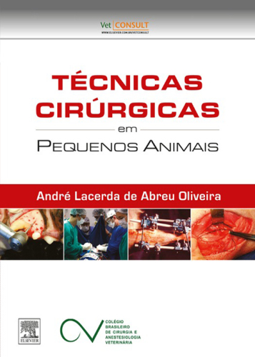 Técnicas Cirúrgicas em Pequenos Animais 1ED