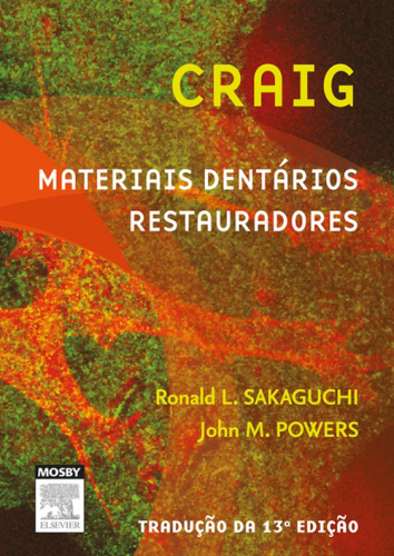 Craig`s Materiais Dentários: Restauradores 13ED
