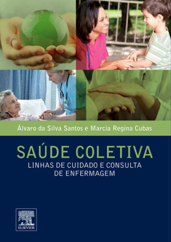 Saúde Coletiva 1ED: Linhas de Cuidado e Consulta de Enfermagem