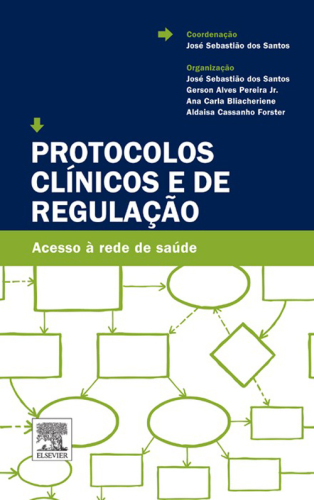 Protocolos Clínicos e de Regulação 1ED
