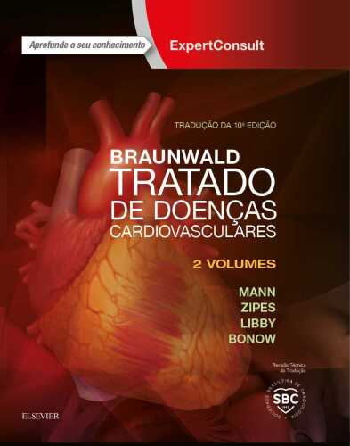 Braunwald Tratado de Doenças Cardiovasculares 10ED
